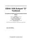 OSHA 1926 Subpart D Textbook Book I: OSHA 1926 Subpart D Textbook for Occupational Health and Environmental Controls Subpart D Book I, Volume 1, 2015