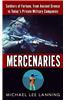 Mercenaries: Soldiers of Fortune, from Ancient Greece to Today's Private Military Companies