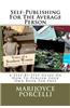 Self-Publishing for the Average Person