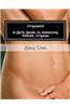 Orgasmic! a Girls Guide to Achieving Female Orgasm: A Girls Guide to Achieving Female Orgasm