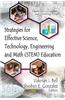 Strategies for Effective Science, Technology, Engineering & Math (STEM) Education
