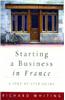 Starting a Business in France: A Step-By-Step Guide