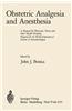 Obstetric Analgesia and Anesthesia
