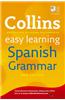 Collins Easy Learning Spanish - Easy Learning Spanish Grammar