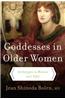Goddesses in Older Women: Archetypes in Women Over Fifty