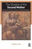 The Shadow of the Second Mother: Nurses and Nannies in Theories of Infant Development