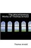 Miscellaneous Works of Thomas Arnold