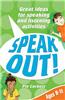 Speak Out! Ages 9-11