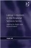 Labour Unionism in the Financial Services Sector: Fighting for Rights and Representation