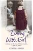 Living With Evil