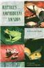 Reptiles and Amphibians of the Amazon: An Ecotourist's Guide