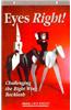 Eyes Right!: Challenging the Right Wing Backlash