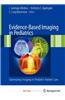 Evidence-Based Imaging in Pediatrics