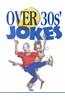 Over 30's Jokes