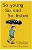 So Young, So Sad, So Listen