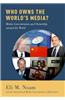 Who Owns the World's Media?: Media Concentration and Ownership Around the World