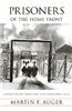 Prisoners of the Home Front