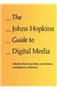 Johns Hopkins Guide to Digital Media