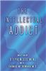 Intellectual Addict