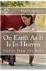 On Earth as It Is in Heaven: Stories from the Road
