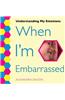 When I'm Embarrassed