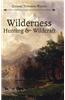 Wilderness Hunting and Wildcraft