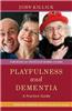Playfulness and Dementia