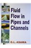 Fluid Flow in Pipes and Channels