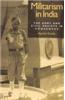 Militarism In India (The Army And Civil Society In Consensus)