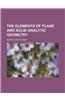 The Elements of Plane and Solid Analytic Geometry