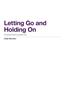 Letting Go and Holding on