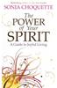 The Power of Your Spirit: A Guide to Joyful Living
