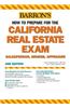 How to Prepare for the California Real Estate Exam: Salesperson, Broker, Appraiser