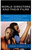 World Directors and Their Films: Essays on African, Asian, Latin American, and Middle Eastern Cinema