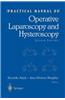 Practical Manual of Operative Laparoscopy and Hysteroscopy