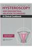 Practical Manual of Hysteroscopy and Endometrial Ablation Techniques