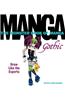 The Monster Book of Manga: Gothic