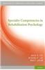 Specialty Competencies in Rehabilitation Psychology