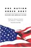 One Nation Under God?: Religion and American Culture