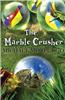 The Marble Crusher