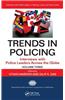 Trends in Policing: Interviews with Police Leaders Across the Globe, Volume Three