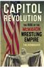 Capitol Revolution: The Rise of the McMahon Wrestling Empire