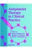 Antiplatelet Therapy in Clinical Practice