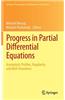 Progress in Partial Differential Equations: Asymptotic Profiles, Regularity and Well-Posedness