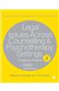 Legal Issues Across Counselling & Psychotherapy Settings
