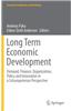 Long Term Economic Development: Demand, Finance, Organization, Policy and Innovation in a Schumpeterian Perspective