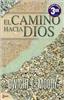 El Camino Hacia Dios