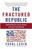 The Fractured Republic: Renewing America's Social Contract in the Age of Individualism