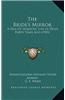 The Bride's Mirror: A Tale of Domestic Life in Delhi Forty Years Ago (1903)