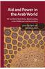 Aid and Power in the Arab World: IMF and World Bank Policy-Based Lending in the Middle East and North Africa